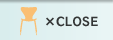 × CLOSE