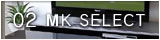 02 MK SELECT >>