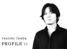 稲葉淳一（Junichi Inaba）プロフィール >>